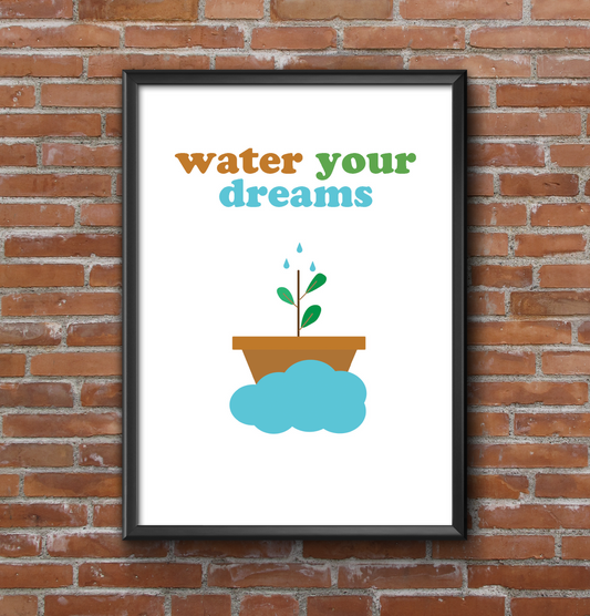 Water Your Dreams #3